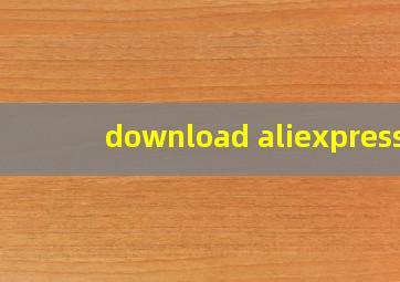 download aliexpress